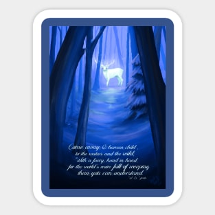 Come away- Yeats Poem Sticker